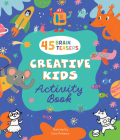 Creative Kids Activity Book By Clever Publishing, Inna Anikeeva (Illustrator) Cover Image