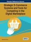 Strategic E-Commerce Systems and Tools for Competing in the Digital Marketplace Cover Image