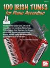 100 Irish Tunes for Piano Accordion By David Digiuseppe Cover Image