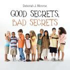 Good Secrets, Bad Secrets Cover Image