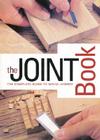 Joint Book: The Complete Guide to Wood Joinery Cover Image