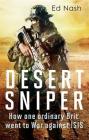 Desert Sniper: How One Ordinary Brit Went to War Against ISIS Cover Image
