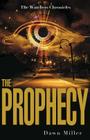 The Prophecy (Watchers Chronicles) By Dawn Miller Cover Image