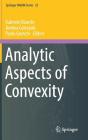 Analytic Aspects of Convexity (Springer Indam #25) Cover Image