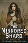 The Mirrored Shard: The Iron Codex Book Three Cover Image