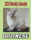 2018 Weekly Calendar Balinese: Cat Jokes, Puns, & Mazes, Personal Notes, To Do List and More... By Cat Times Cover Image