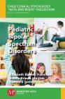 Pediatric Bipolar Spectrum Disorders By Elizabeth Burney Hamilton, Kristie Knows His Gun, Christina Tuning Cover Image