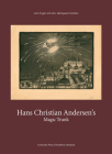 Hans Christian Andersen's Magic Trunk: Short tales commented on in images and words (Studies in Scandinavian Languages and Literatures #126) By Hans Christian Andersen, Lene Kryger (Editor), Johs. Norregaard Frandsen (Editor) Cover Image