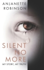 Silent No More By Venus Chandler (Introduction by), Anjanette Robinson Cover Image