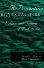 Representing Bisexualities: Subjects and Cultures of Fluid Desire By Maria Pramaggiore (Editor), Donald E. Hall (Editor) Cover Image