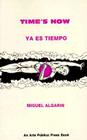 Time's Now By Miguel Algarin Cover Image