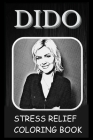 Stress Relief Coloring Book: Colouring Dido By Beverly Ferguson Cover Image