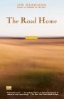 The Road Home By Jim Harrison Cover Image