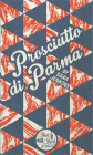 Prosciutto Di Parma (Short Stack) By Sara Jenkins Cover Image