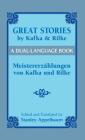 Great Stories by Kafka and Rilke/Meistererzählungen Von Kafka Und Rilke: A Dual-Language Book (Dover Dual Language German) Cover Image