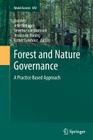 Forest and Nature Governance: A Practice Based Approach (World Forests #14) Cover Image