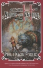 Agatha H. and the Voice of the Castle: Girl Genius, Book Three By Phil Foglio, Kaja Foglio Cover Image