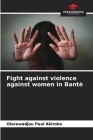 Fight against violence against women in Bantè By Olarewadjou Paul Akiroko Cover Image