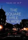 The Square Mile Murder Cover Image