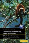 Zoos in the 21st Century: Catalysts for Conservation? (Conservation Biology #15) By Alexandra Zimmermann (Editor), Matthew Hatchwell (Editor), Lesley A. Dickie (Editor) Cover Image