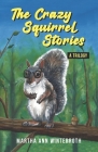 The Crazy Squirrel Stories Cover Image