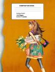 Composition Book College Ruled: Perfect for Teen and Pre-Teen Girls - Modern Shopping Girl with Flowers Theme By Cosmomodern Press Cover Image