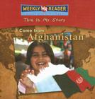 I Come from Afghanistan (This Is My Story) By Valerie J. Weber Cover Image