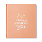 Mom, I Wrote a Book about You By M. H. Clark Cover Image