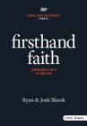 Firsthand Faith: Discovering a Faith of Your Own - Leader Kit By Josh Shook, Ryan Shook Cover Image