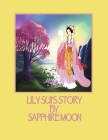 Lily Sui's Story By Sapphire Moon Cover Image