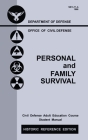 Personal and Family Survival (Historic Reference Edition): The Historic Cold-War-Era Manual For Preparing For Emergency Shelter Survival And Civil Def By U S Office of Civil Defense Cover Image