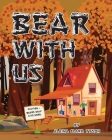 Bear With Us By Alaina Clark Tyson Cover Image
