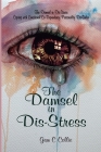 The Damsel in Dis-Stress: Coping with Emotional Co-Dependency Personality Dis-Order (One) By Gem Collie Cover Image