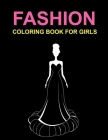 Fashion Coloring Book For Girls Cover Image