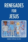Renegades for Jesus Cover Image