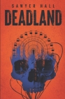 Deadland By Sawyer Hall Cover Image