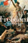 Freedom: An Unruly History Cover Image