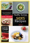 Healthy Summer Sides Recipes: Get ready for your best season! Learn how to prepare delicious sides to enjoy your summer events, aperitifs or parties Cover Image