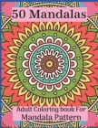 Mandala For Adults Simple Coloring book For Meditation: mandella coloring  books, mandalas coloring book for adults, mind relaxing  stress relieve,  (Paperback)