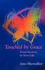 Touched by Grace By Ann Showalter Cover Image
