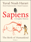 Sapiens: A Graphic History: The Birth of Humankind (Vol. 1) Cover Image