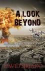 A Look Beyond: Dreams, Nightmares, and Visions of the Last Days Cover Image