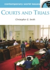 Courts and Trials: A Reference Handbook (Contemporary World Issues) Cover Image