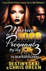 Married to a Boss, Pregnant by my Ex 3: Til Death Do Us Part Cover Image