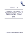 California Public Resources Code [PRC] 2021 Volume 1/4 Cover Image