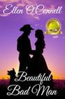Beautiful Bad Man By Ellen O'Connell Cover Image