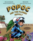 Popoc: And The Flower Revolt By Walterio S. Mayol-Hidalgo, Rafael Díaz Cruz (Illustrator), Daniela Monserrat Ceballos Zavala (Illustrator) Cover Image