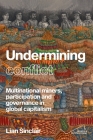 Undermining Resistance: The Governance of Participation by Multinational Mining Corporations Cover Image
