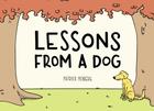 Lessons from a Dog By Patrick Moberg Cover Image
