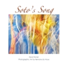 Soto's Song By Dave Kroner, Ramona Du Houx (Artist) Cover Image